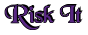 Rendering "Risk It" using Black Chancery