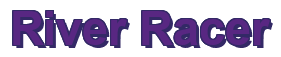 Rendering "River Racer" using Arial Bold