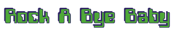 Rendering "Rock A Bye Baby" using Computer Font
