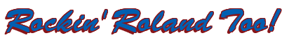 Rendering "Rockin' Roland Too!" using Brush Script