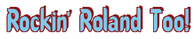 Rendering "Rockin' Roland Too!" using Callimarker