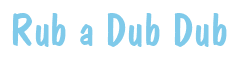 Rendering "Rub a Dub Dub" using Dom Casual