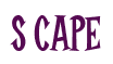 Rendering "S CAPE" using Cooper Latin