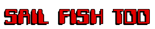 Rendering "SAIL FISH TOO" using Computer Font