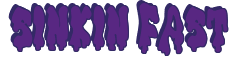 Rendering "SINKIN FAST" using Drippy Goo