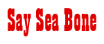 Rendering "Say Sea Bone" using Bill Board