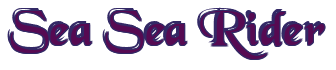 Rendering "Sea Sea Rider" using Black Chancery