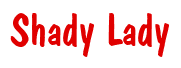 Rendering "Shady Lady" using Dom Casual