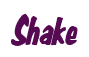 Rendering "Shake" using Big Nib