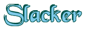 Rendering "Slacker" using Black Chancery