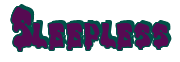 Rendering "Sleepless" using Drippy Goo
