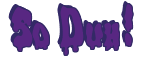 Rendering "So Duh!" using Drippy Goo