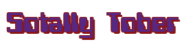 Rendering "Sotally Tober" using Computer Font