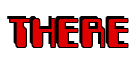 Rendering "THERE" using Computer Font