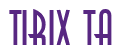 Rendering "TIRIX TA" using Anastasia