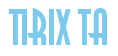 Rendering "TIRIX TA" using Asia