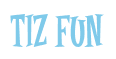 Rendering "TIZ FUN" using Cooper Latin