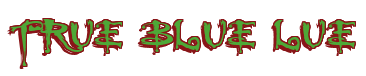 Rendering "TRUE BLUE LUE" using Buffied