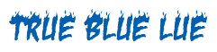 Rendering "TRUE BLUE LUE" using Charred BBQ