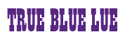 Rendering "TRUE BLUE LUE" using Bill Board