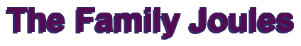 Rendering "The Family Joules" using Arial Bold
