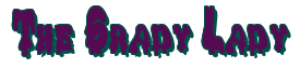 Rendering "The Grady Lady" using Drippy Goo