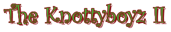 Rendering "The Knottyboyz II" using Curlz