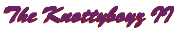 Rendering "The Knottyboyz II" using Brush Script