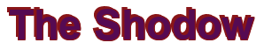 Rendering "The Shodow" using Arial Bold