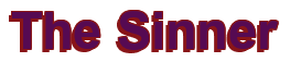 Rendering "The Sinner" using Arial Bold