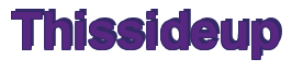 Rendering "Thissideup" using Arial Bold