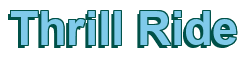 Rendering "Thrill Ride" using Arial Bold