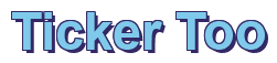 Rendering "Ticker Too" using Arial Bold