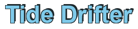 Rendering "Tide Drifter" using Arial Bold