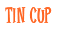Rendering "Tin cup" using Cooper Latin