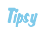 Rendering "Tipsy" using Big Nib
