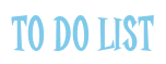 Rendering "To Do List" using Cooper Latin