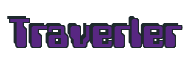 Rendering "Traverler" using Computer Font
