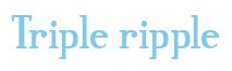 Rendering "Triple ripple" using Credit River