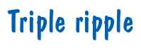 Rendering "Triple ripple" using Dom Casual