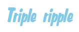 Rendering "Triple ripple" using Big Nib