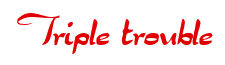 Rendering "Triple trouble" using Dragon Wish