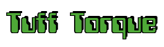 Rendering "Tuff Torque" using Computer Font