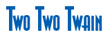 Rendering "Two Two Twain" using Asia