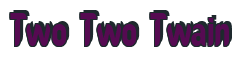 Rendering "Two Two Twain" using Callimarker
