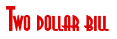 Rendering "Two dollar bill" using Asia