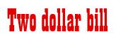 Rendering "Two dollar bill" using Bill Board