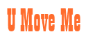 Rendering "U Move Me" using Bill Board