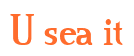 Rendering "U sea it" using Credit River