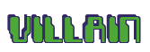 Rendering "VILLAIN" using Computer Font